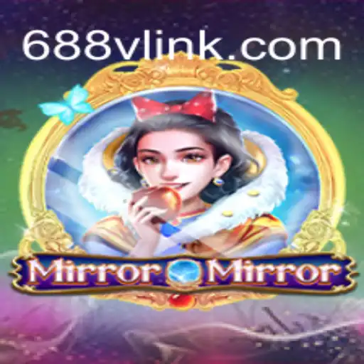 Exploring MirrorMirror on the 688V.com Platform-Oficial Slots Brasil