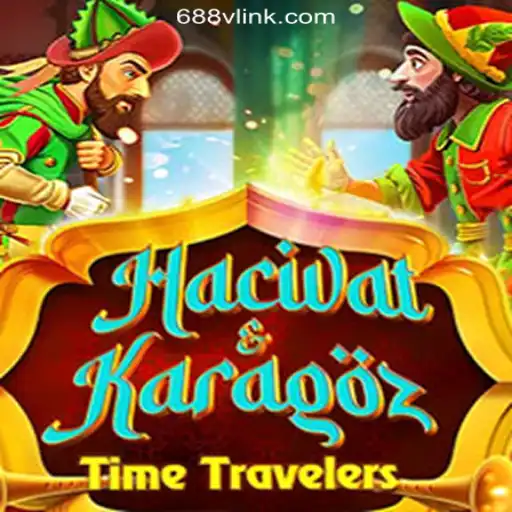 Dive Into the Enchanting World of HacivatandKaragoz on 688V.com Platform - Oficial Slots Brasil