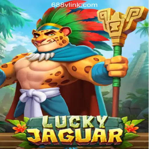 Exploring LuckyJaguar: The Thrilling Game on 688V.com Platform-Oficial Slots Brasil
